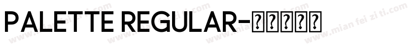 Palette Regular字体转换